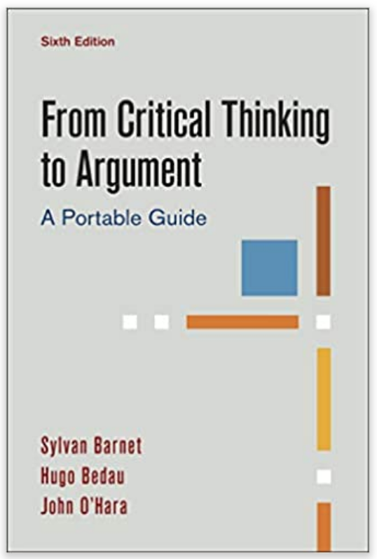 Book cover of From Critical Thinking to Argument by Sylvan Barnet et al (6th ed.)